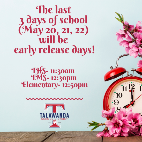 TSD will have early release the last 3 days of school announcement